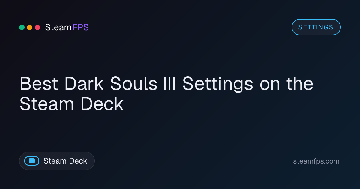 Best Dark Souls III Settings on the Steam Deck